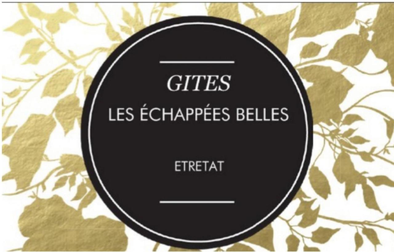 Les Echapees Belles Διαμέρισμα Ετρετά Εξωτερικό φωτογραφία